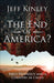 The End of America?: Bible Prophecy and a Country in Crisis by Jeff Kinley