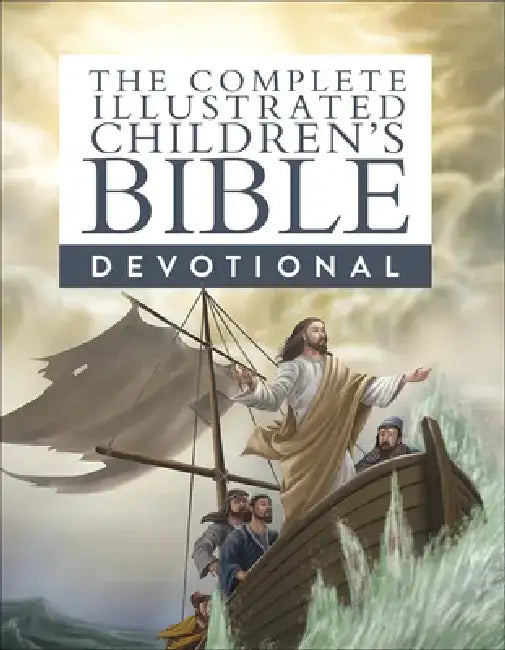 The Complete Illustrated Children's Bible Devotional by Janice Emmerson