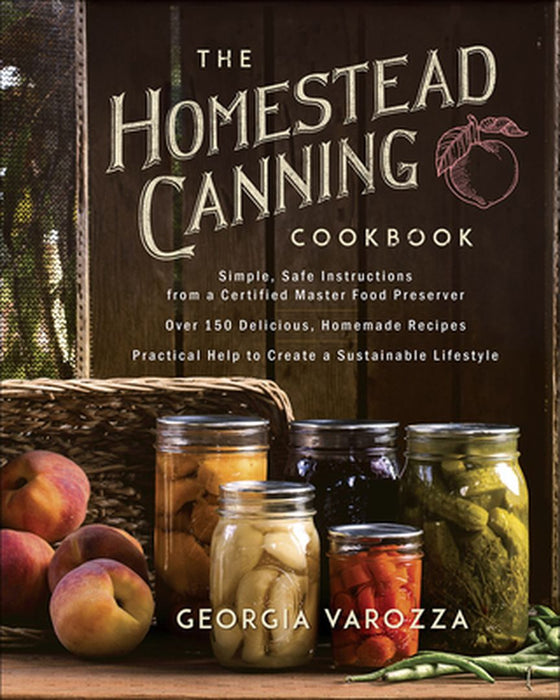 The Amish Canning Cookbook: Plain and Simple Living at Its Homemade Best by Georgia Varozza