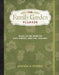 The Family Garden Planner: Organize Your Food-Growing Year -Helpful Worksheets -Weekly Tasks -Expert Advice by Melissa K. Norris