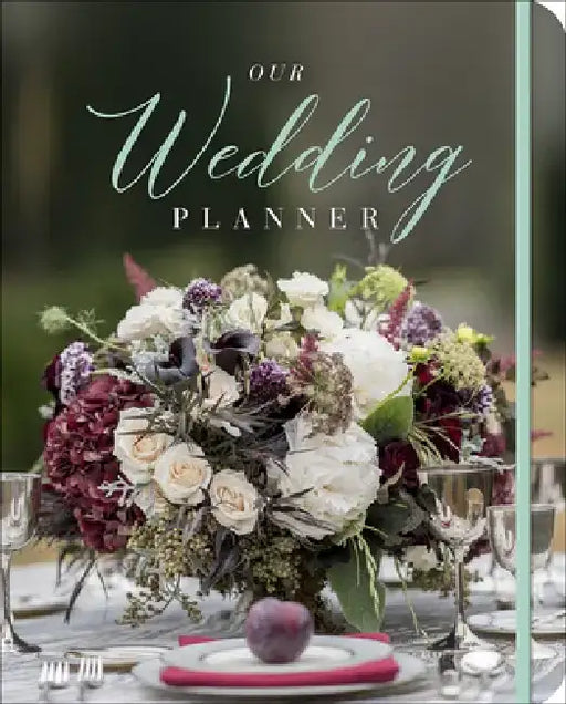 Our Wedding Planner: Everything for Planning the Perfect "I Do" Day by Alda Ellis