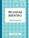 My Reading Adventures: A Book Journal for Kids by Anne Bogel