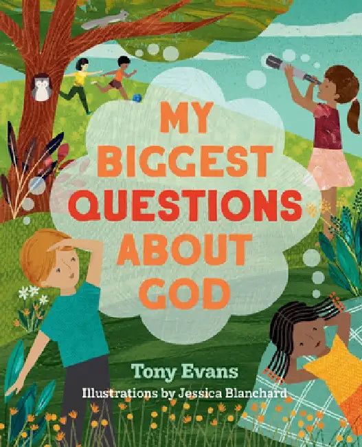 My Biggest Questions about God by Tony Evans