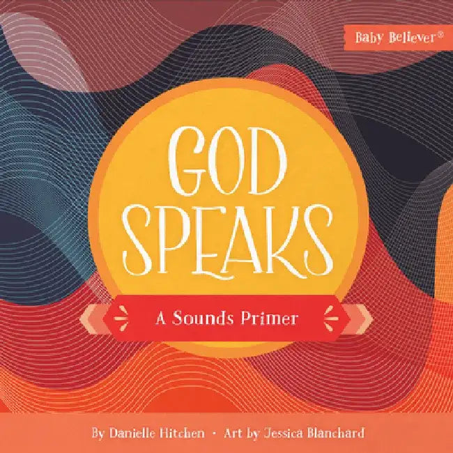 God Speaks: A Sounds Primer by Danielle Hitchen