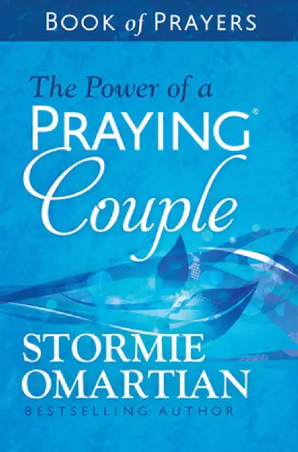 The Power of a Praying Couple Book of Prayers by Stormie Omartian