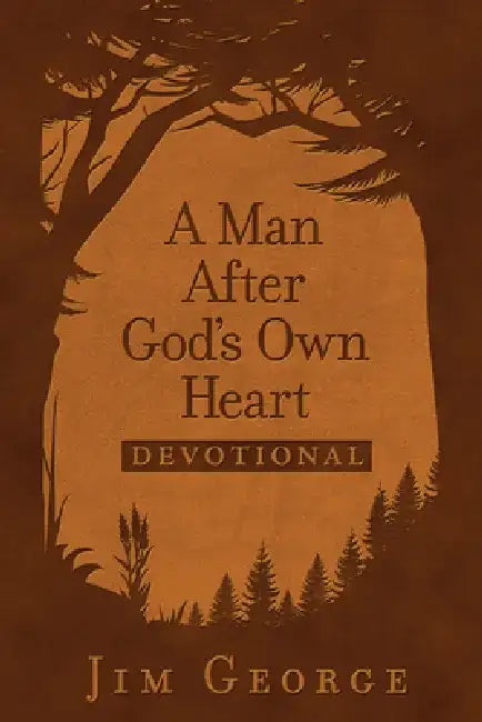 A Man After God's Own Heart Devotional (Milano Softone) by Jim George