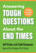 Answering Tough Questions about the End Times: 100 Q&as about Bible Prophecy by Jeff Kinley