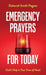 Emergency Prayers for Today: God's Help in Your Time of Need by Deborah Smith Pegues