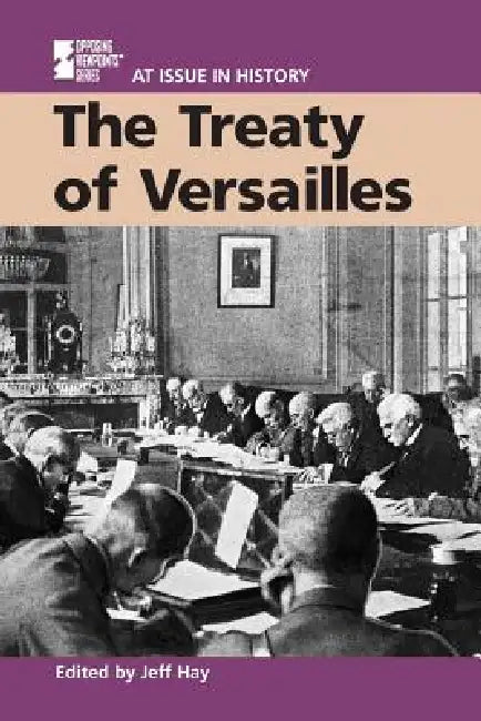 The Treaty of Versailles by Jeff Hay