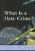 What Is a Hate Crime? by Robert Winters