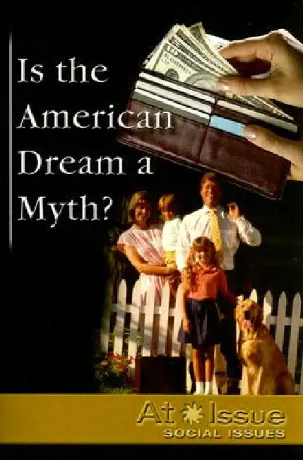 Is the American Dream a Myth? by Kate Burns