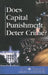 Does Capital Punishment Deter Crime? by Amy Marcaccio Keyzer