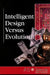 Intelligent Design Versus Evolution by Louise I. Gerdes