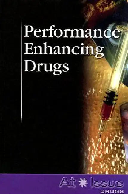 Performance Enhancing Drugs by Louise I. Gerdes