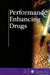 Performance Enhancing Drugs by Louise I. Gerdes