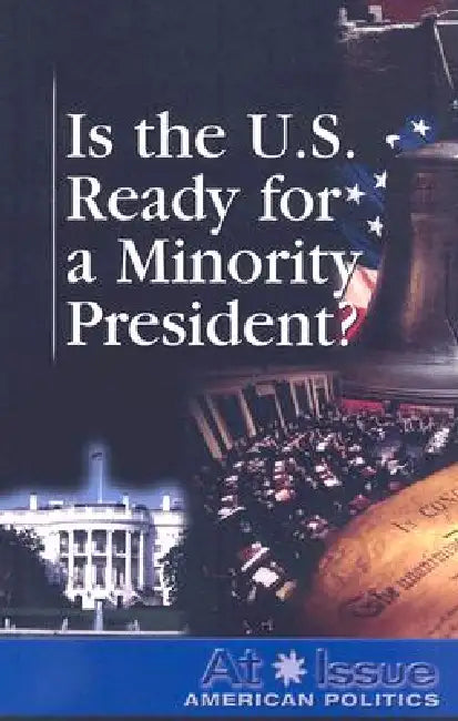 Is the U.S. Ready for a Minority President? by Amanda Hiber