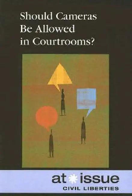 Should Cameras Be Allowed in Courtrooms? by Amanda Hiber