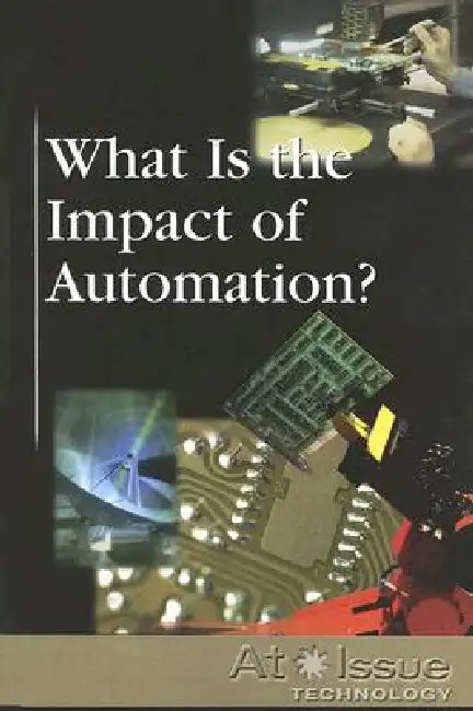 What Is the Impact of Automation? by Roman Espejo