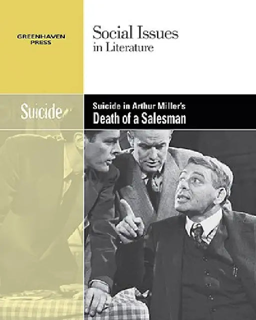 Suicide in Arthur Miller's Death of a Salesman by Alicia Cafferty Lerner, Adrienne Wilmoth Lerner