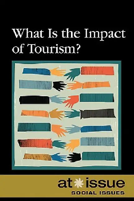 What Is the Impact of Tourism? by Roman Espejo