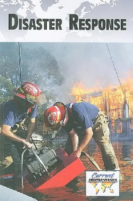 Disaster Response by Debra A. Miller