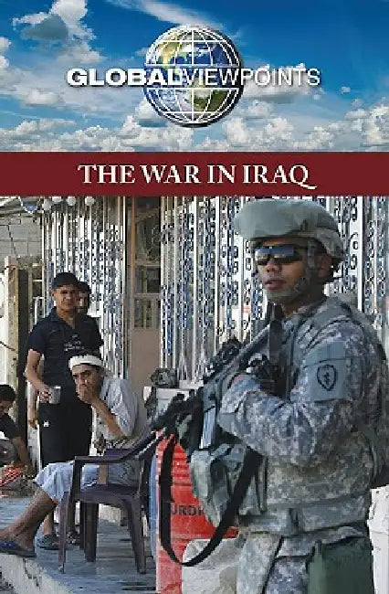 The War in Iraq by Tom Lansford