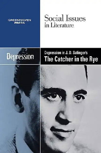 Depression in J.D. Salinger's the Catcher in the Rye by Dedria Bryfonski