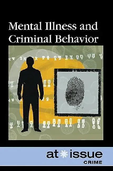 Mental Illness and Criminal Behavior by Shannon Fiack