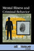 Mental Illness and Criminal Behavior by Shannon Fiack
