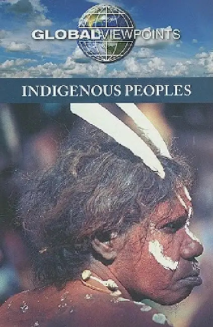 Indigenous Peoples by Diane Andrews Henningfeld