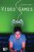 Video Games by Laurie Willis