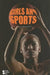 Girls and Sports by Karen Miller