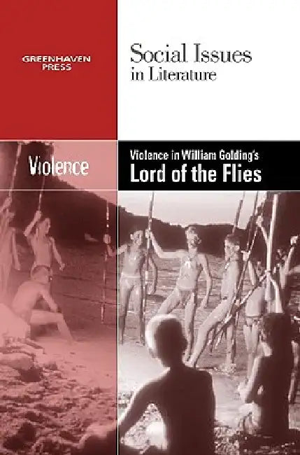 Violence in William Golding's Lord of the Flies by Dedria Bryfonski