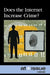 Does the Internet Increase Crime? by Stefan Kiesbye