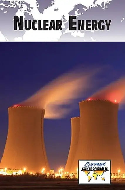 Nuclear Energy by Debra A. Miller