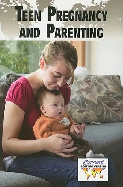 Teen Pregnancy and Parenting by Lisa Krueger