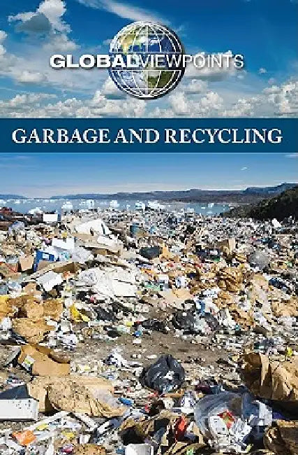 Garbage and Recycling by Candice L. Mancini