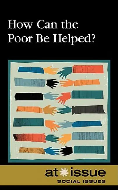 How Can the Poor Be Helped? by Jennifer Dorman