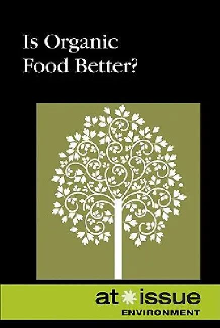 Is Organic Food Better? by Ronald D. Lankford Jr