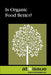 Is Organic Food Better? by Ronald D. Lankford Jr