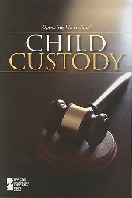 Child Custody by Dedria Bryfonski