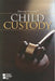 Child Custody by Dedria Bryfonski