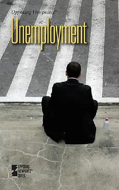 Unemployment by David M. Haugen, Susan Musser