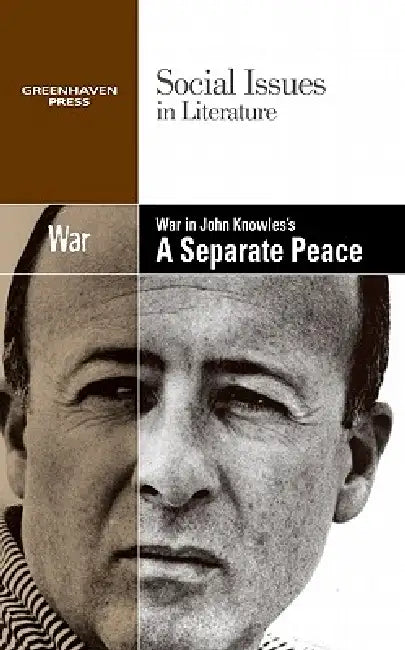 War in John Knowles's a Separate Peace by Dedria Bryfonski