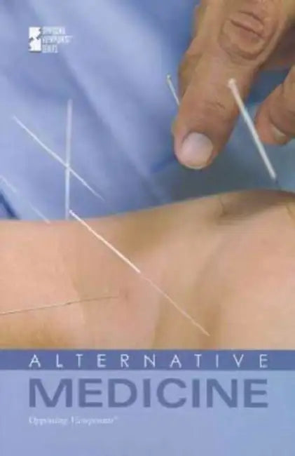 Alternative Medicine by Lynn M. Zott, David M. Haugen