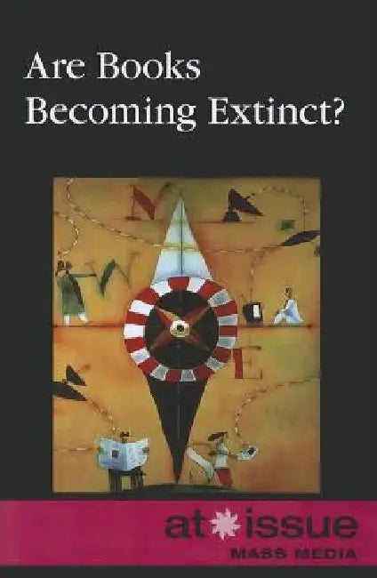 Are Books Becoming Extinct? by David M. Haugen, Susan Musser