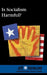 Is Socialism Harmful? by Ronald D. Lankford Jr