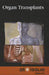 Organ Transplants by Diane Andrews Henningfeld