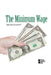 The Minimum Wage by Noah Berlatsky