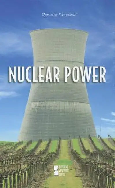 Nuclear Power by Lynn M. Zott, Helga Schier